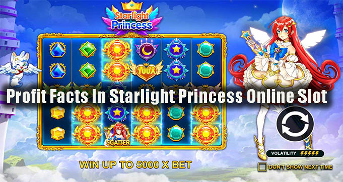 Profit Facts In Starlight Princess Online Slot
